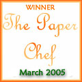 Paper Chef March 2005